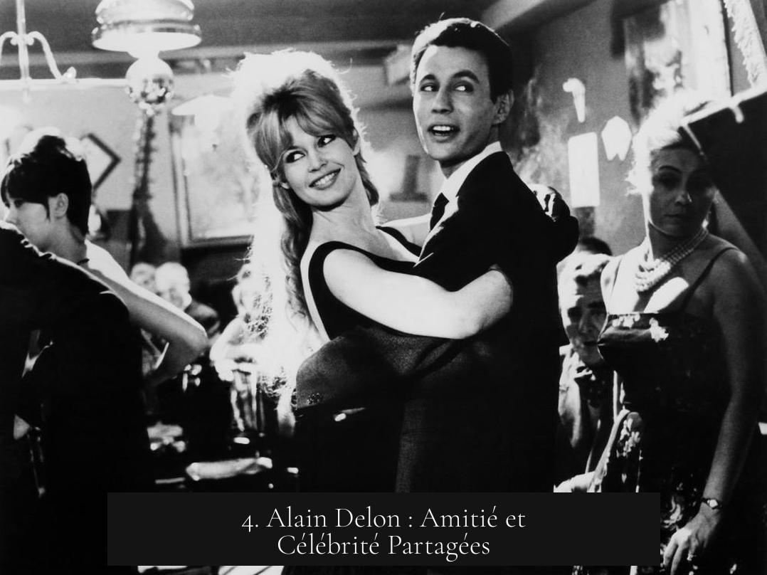 4. Alain Delon : Amitié et Célébrité Partagées