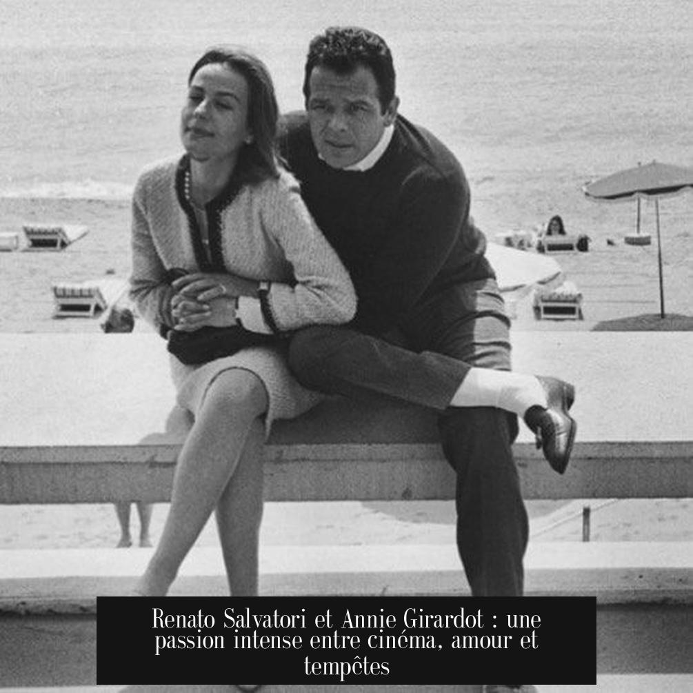 Renato Salvatori et Annie Girardot : une passion intense entre cinéma, amour et tempêtes