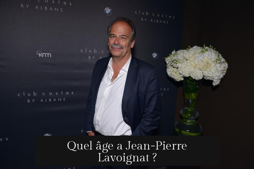 Quel âge a Jean-Pierre Lavoignat ?