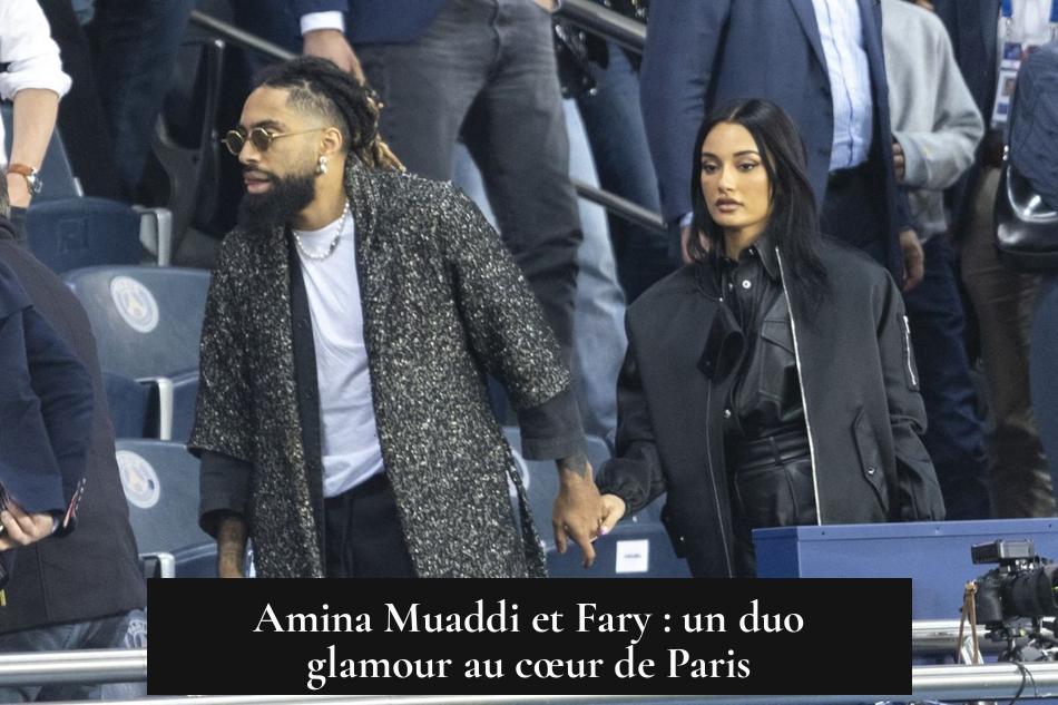 Amina Muaddi et Fary : un duo glamour au cœur de Paris