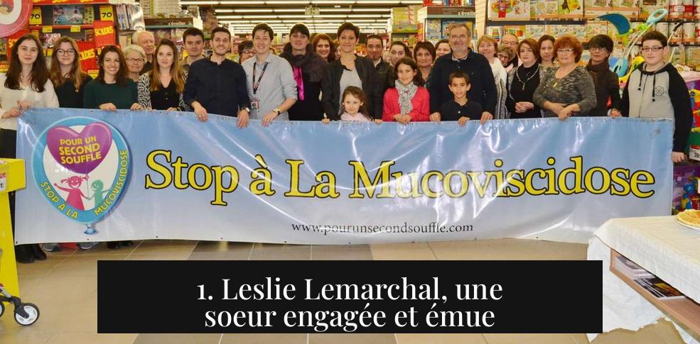 1. Leslie Lemarchal, une soeur engagée et émue