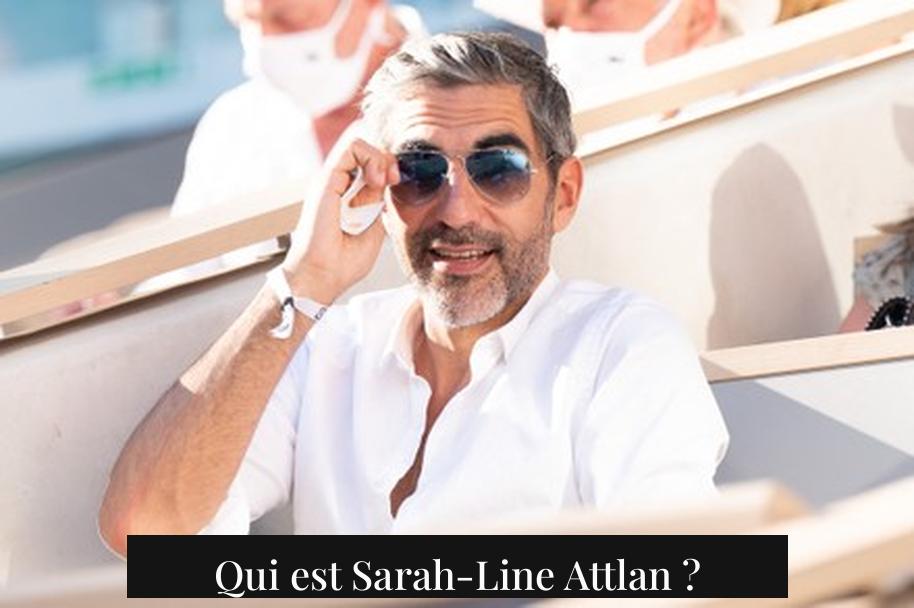 Qui est Sarah-Line Attlan ?