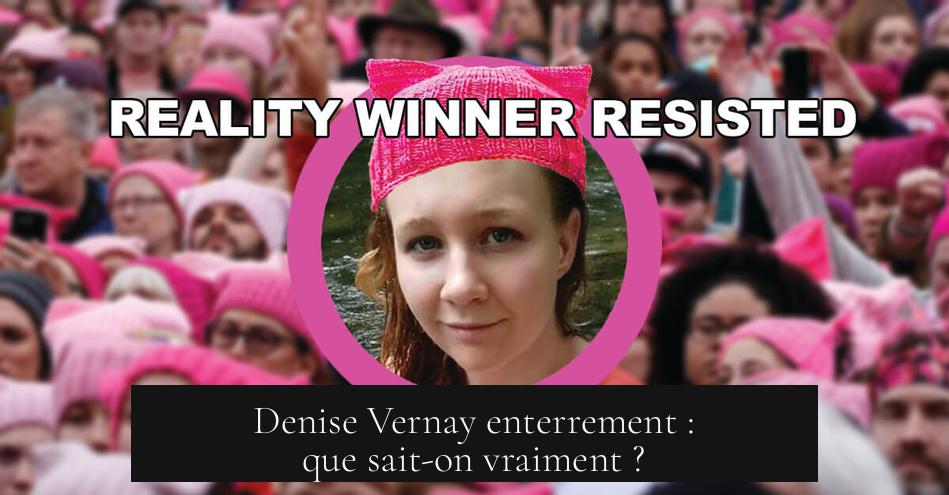 Denise Vernay enterrement : que sait-on vraiment ?