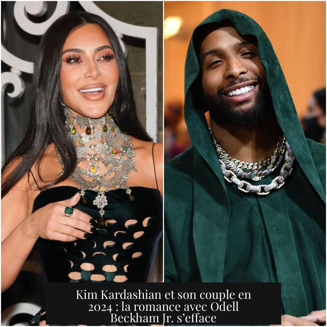 Kim Kardashian et son couple en 2024 : la romance avec Odell Beckham Jr. s’efface