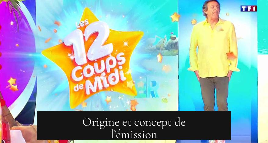 Origine et concept de l’émission