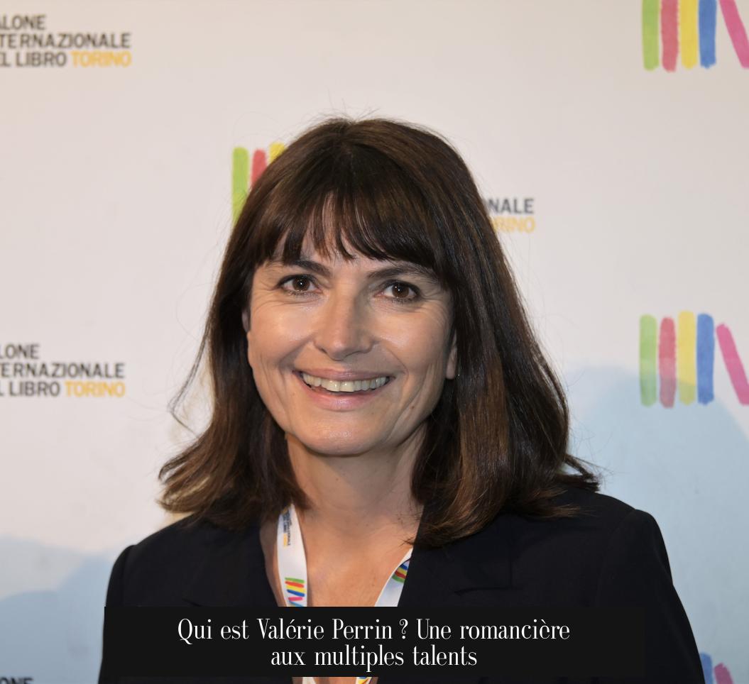 Qui est Valérie Perrin ? Une romancière aux multiples talents