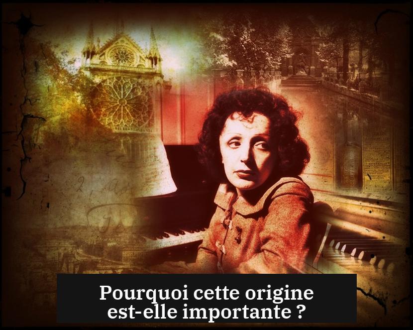 Pourquoi cette origine est-elle importante ?