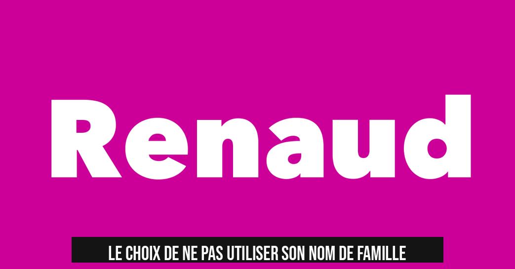 Le choix de ne pas utiliser son nom de famille
