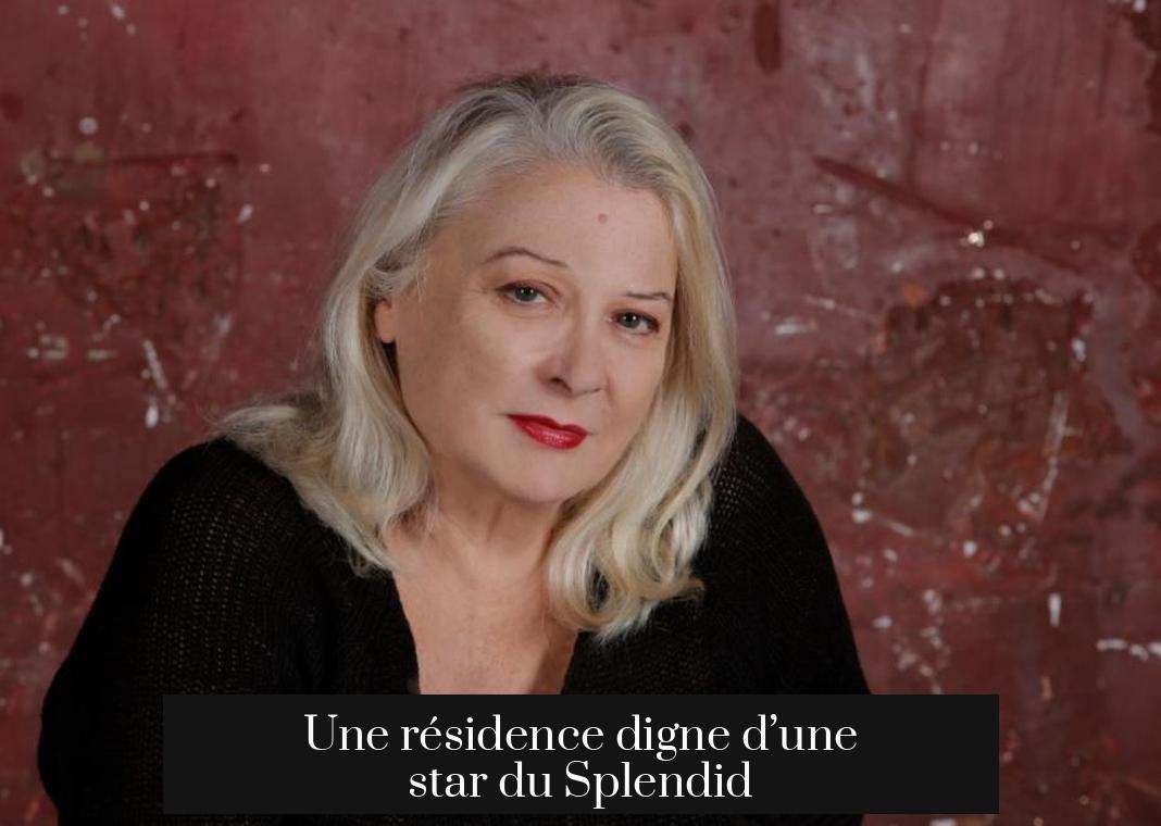 Une résidence digne d’une star du Splendid