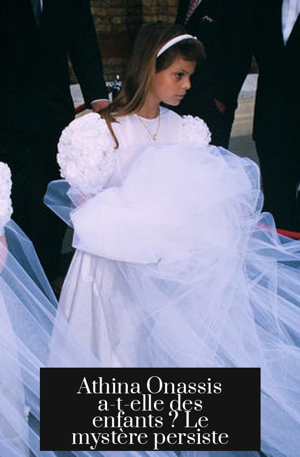 Athina Onassis a-t-elle des enfants ? Le mystère persiste