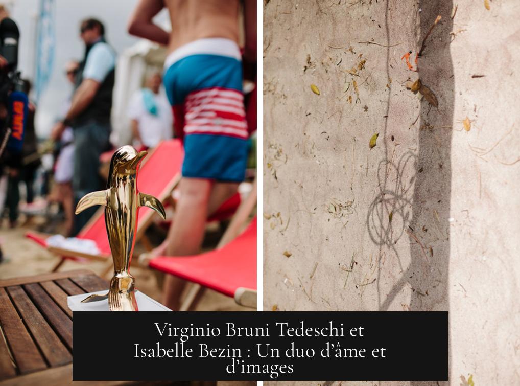 Virginio Bruni Tedeschi et Isabelle Bezin : Un duo d’âme et d’images