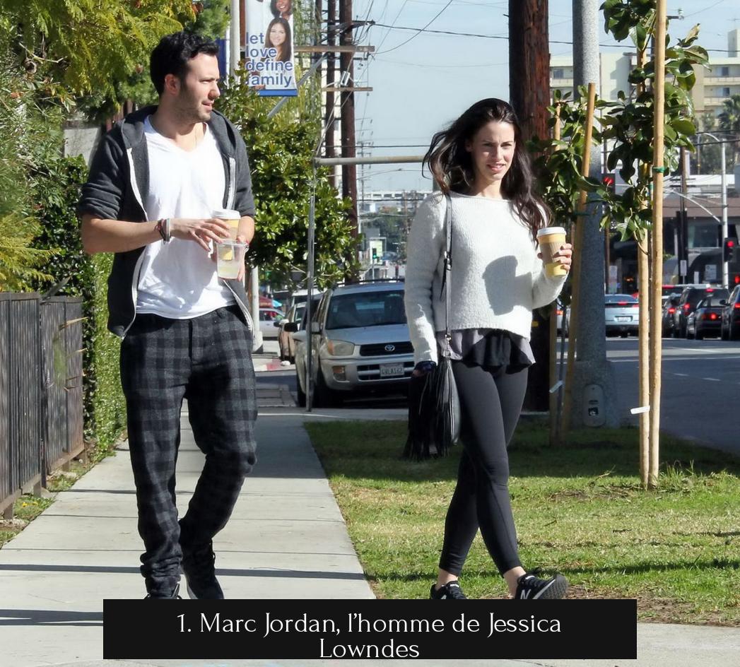 1. Marc Jordan, l’homme de Jessica Lowndes