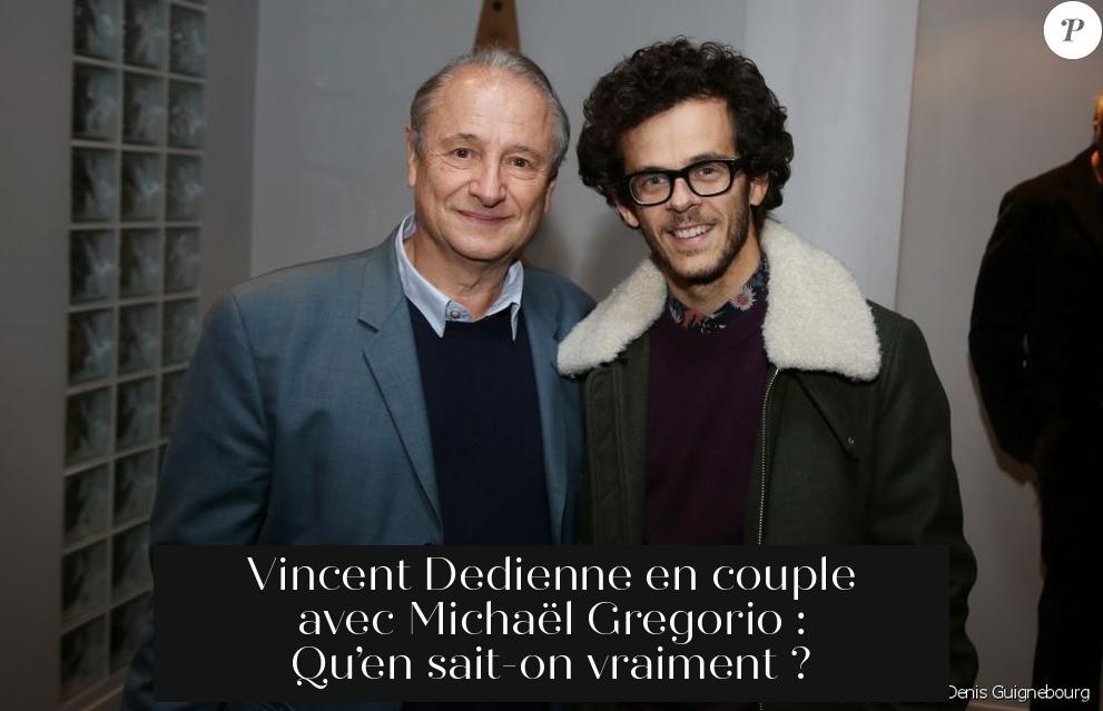 Vincent Dedienne en couple avec Michaël Gregorio : Qu’en sait-on vraiment ?