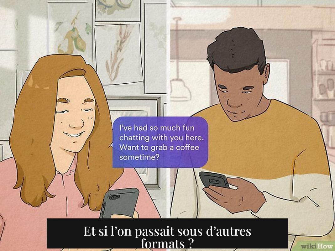 Et si l’on passait sous d’autres formats ?