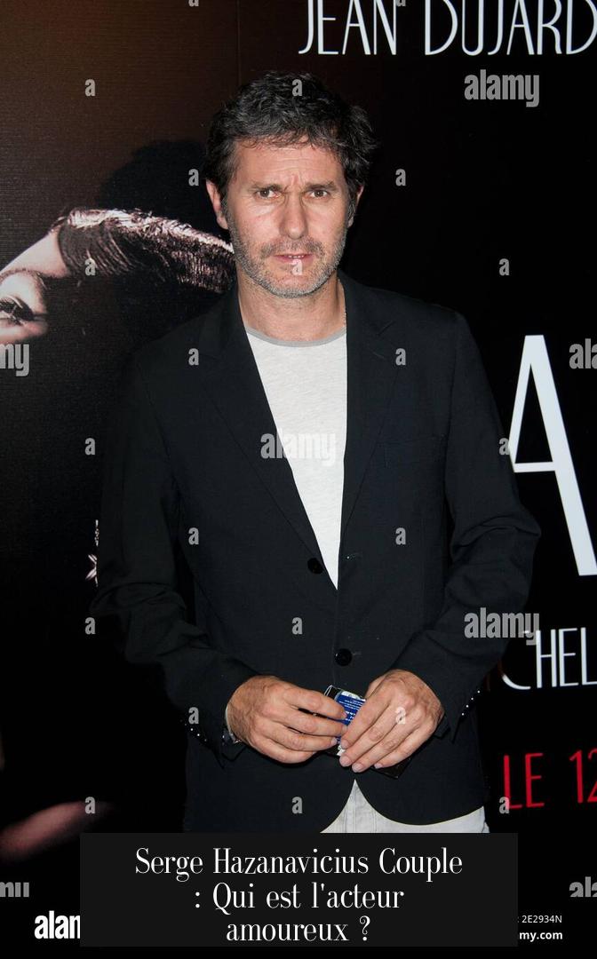 Serge Hazanavicius Couple : Qui est l'acteur amoureux ?
