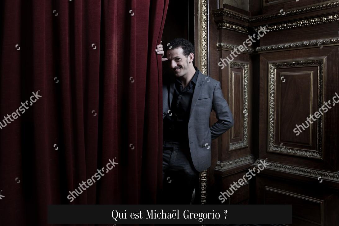 Qui est Michaël Gregorio ?