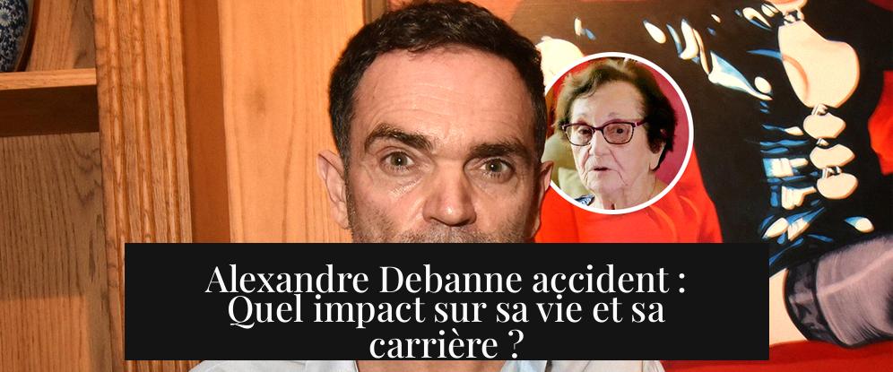 Alexandre Debanne accident : Quel impact sur sa vie et sa carrière ?