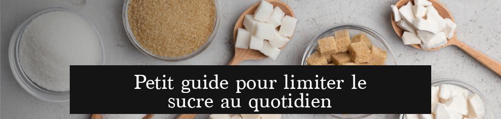 Petit guide pour limiter le sucre au quotidien