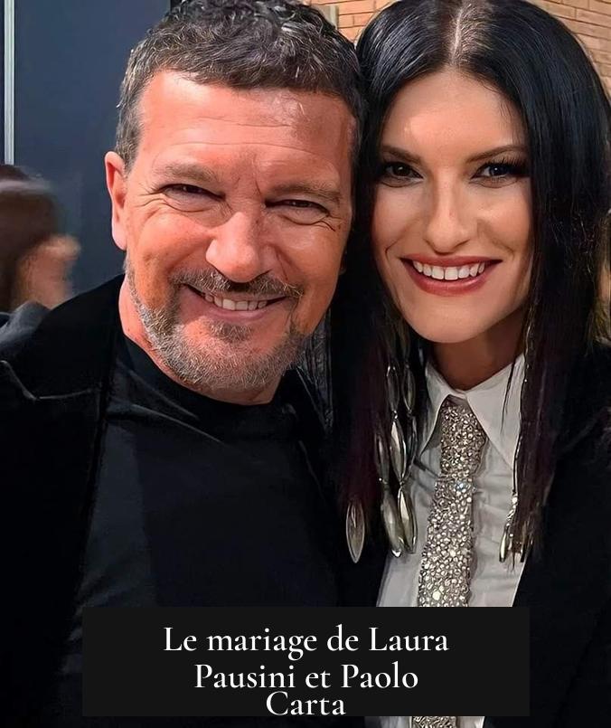 Le mariage de Laura Pausini et Paolo Carta