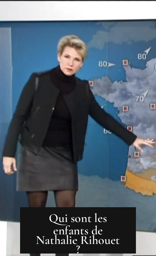 Qui sont les enfants de Nathalie Rihouet ?