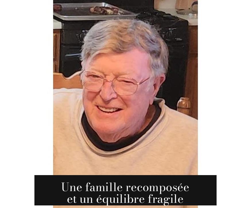 Une famille recomposée et un équilibre fragile