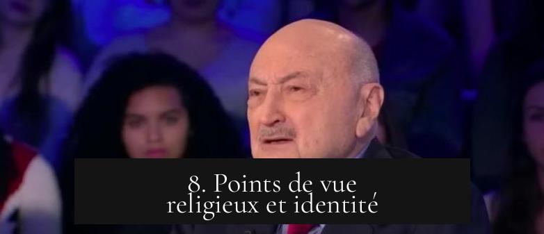8. Points de vue religieux et identité