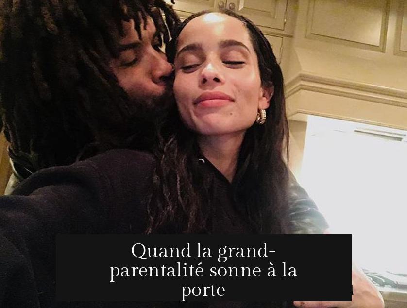 Quand la grand-parentalité sonne à la porte