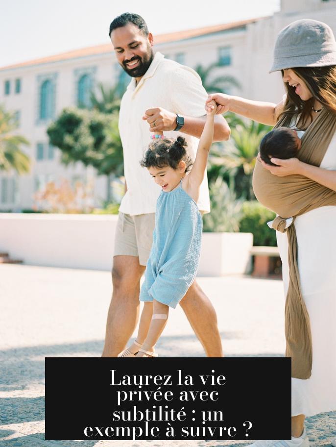 Laurez la vie privée avec subtilité : un exemple à suivre ?