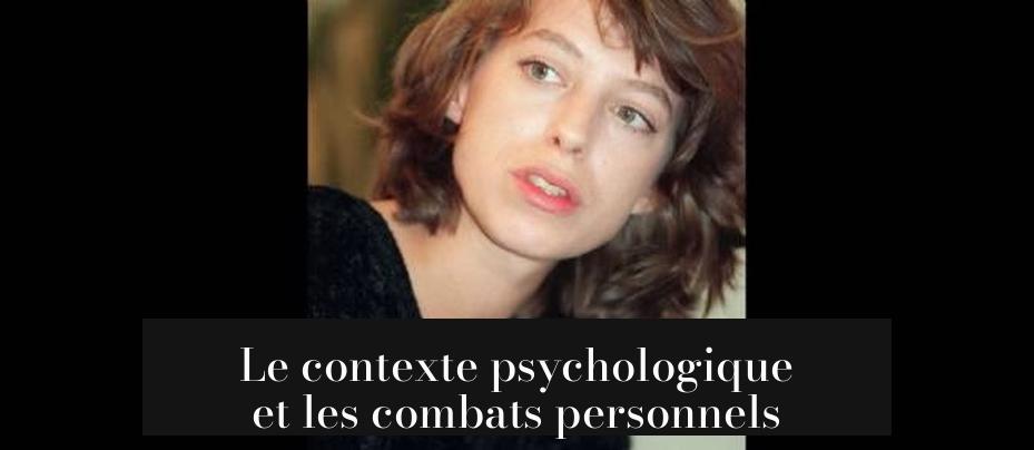 Le contexte psychologique et les combats personnels