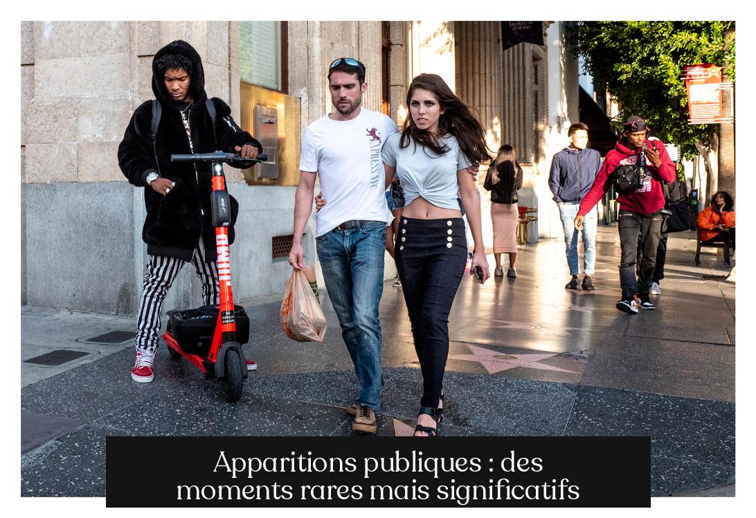 Apparitions publiques : des moments rares mais significatifs