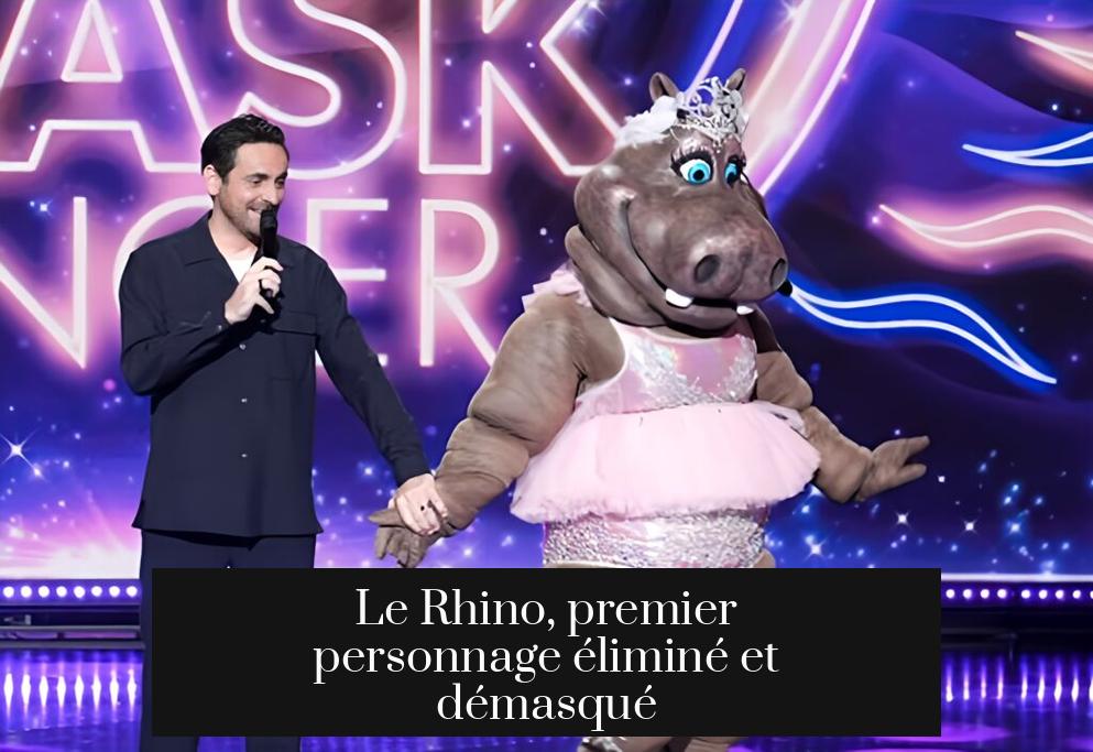 Le Rhino, premier personnage éliminé et démasqué