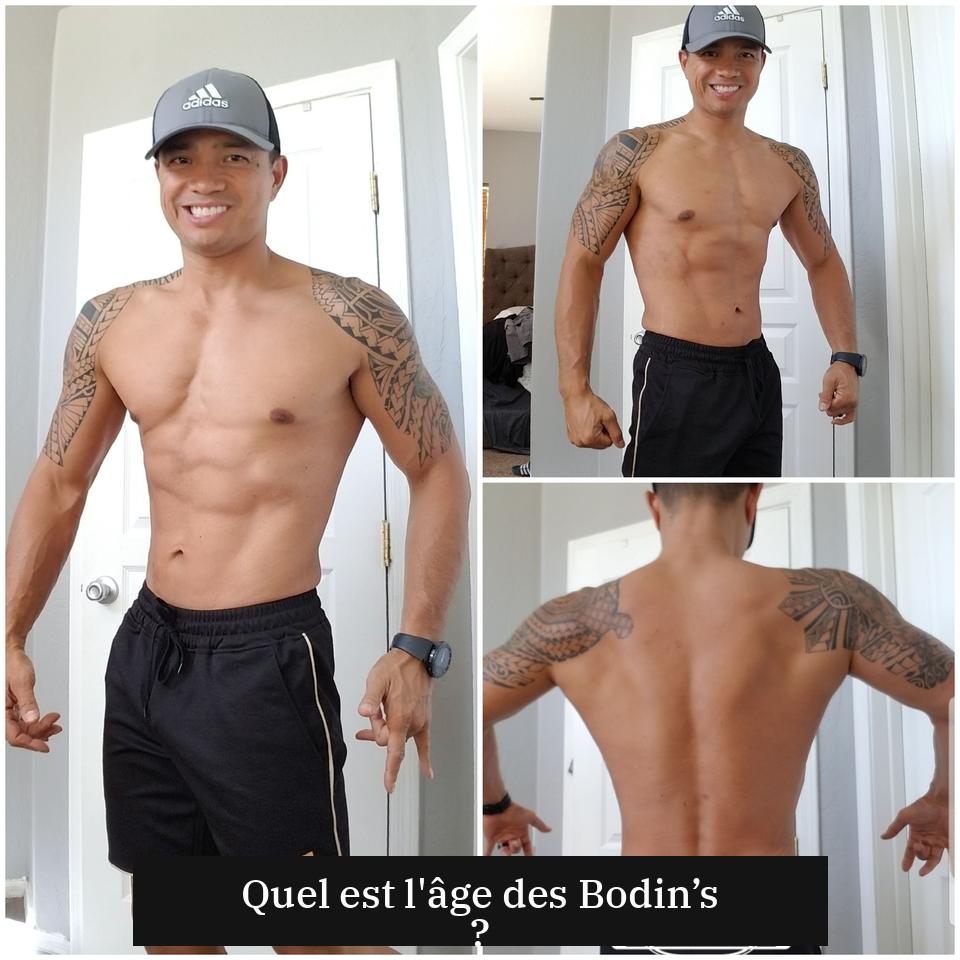 Quel est l'âge des Bodin’s ?