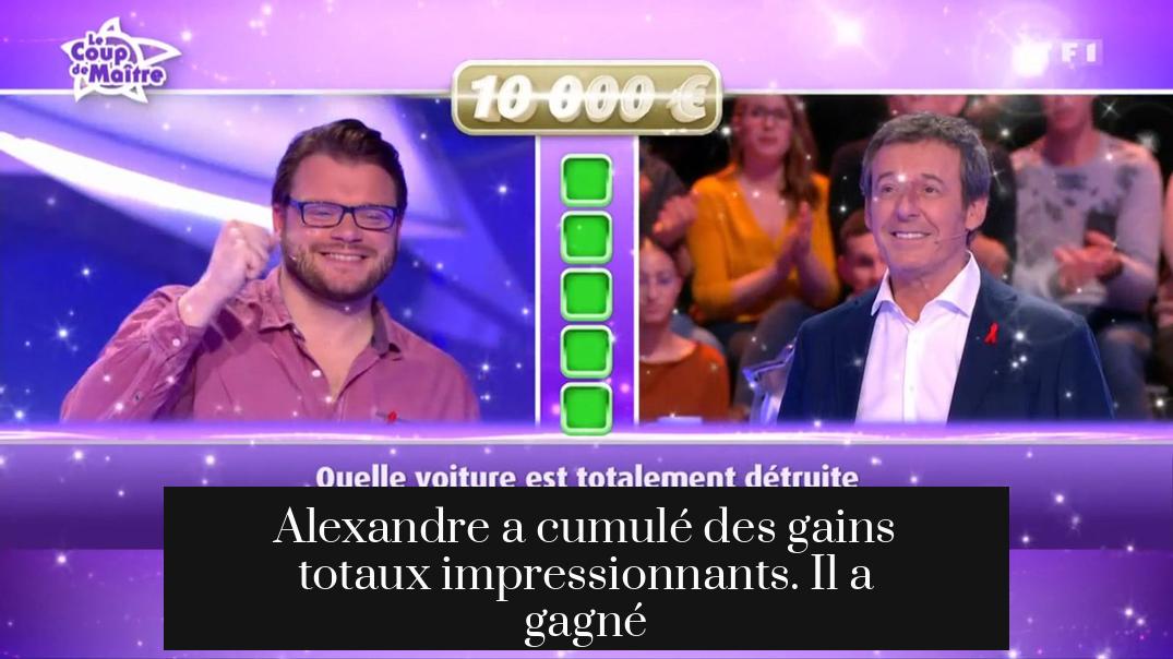 Alexandre a cumulé des gains totaux impressionnants. Il a gagné