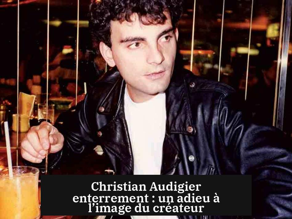 Christian Audigier enterrement : un adieu à l’image du créateur