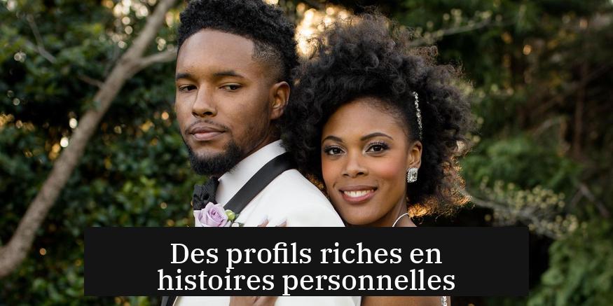 Des profils riches en histoires personnelles