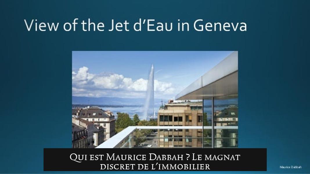 Qui est Maurice Dabbah ? Le magnat discret de l'immobilier
