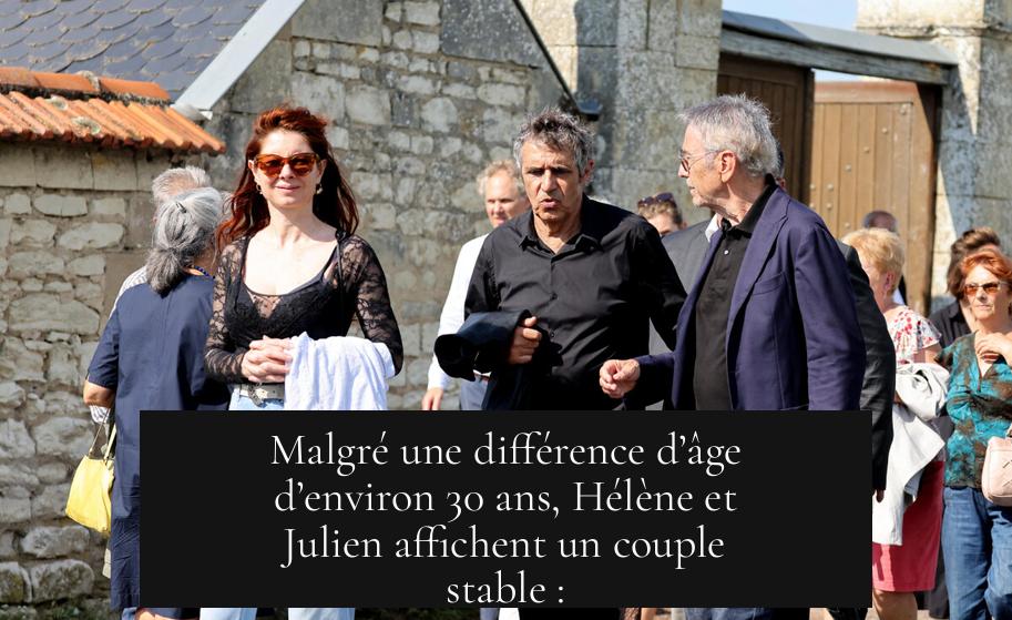 Malgré une différence d’âge d’environ 30 ans, Hélène et Julien affichent un couple stable :