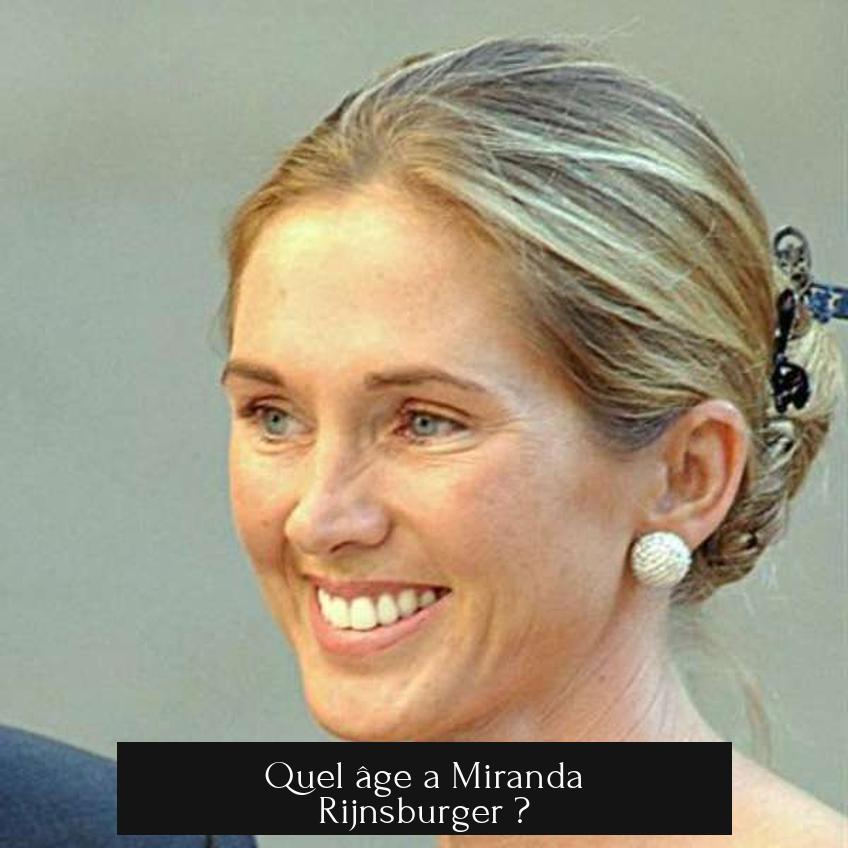Quel âge a Miranda Rijnsburger ?