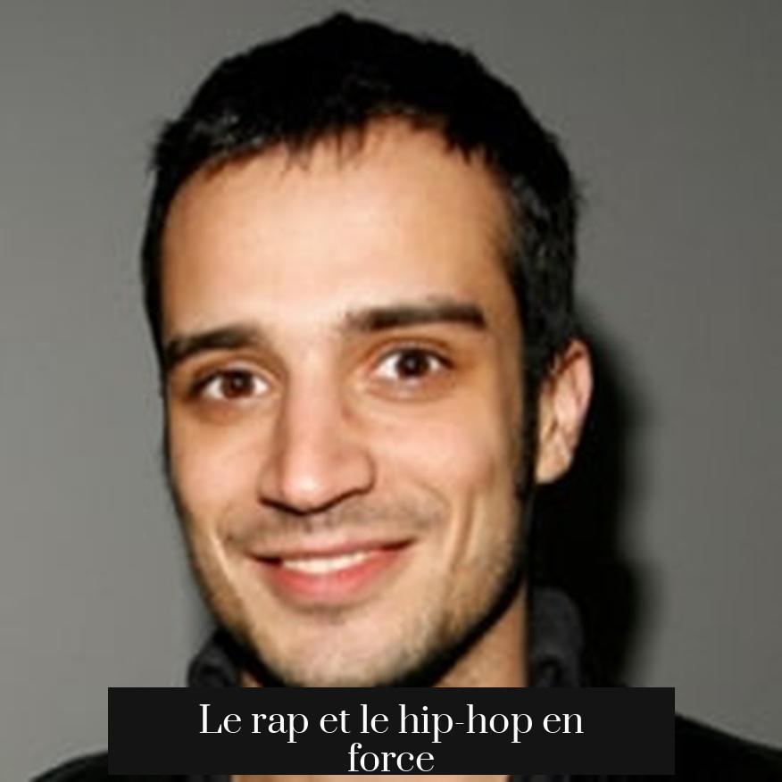 Le rap et le hip-hop en force
