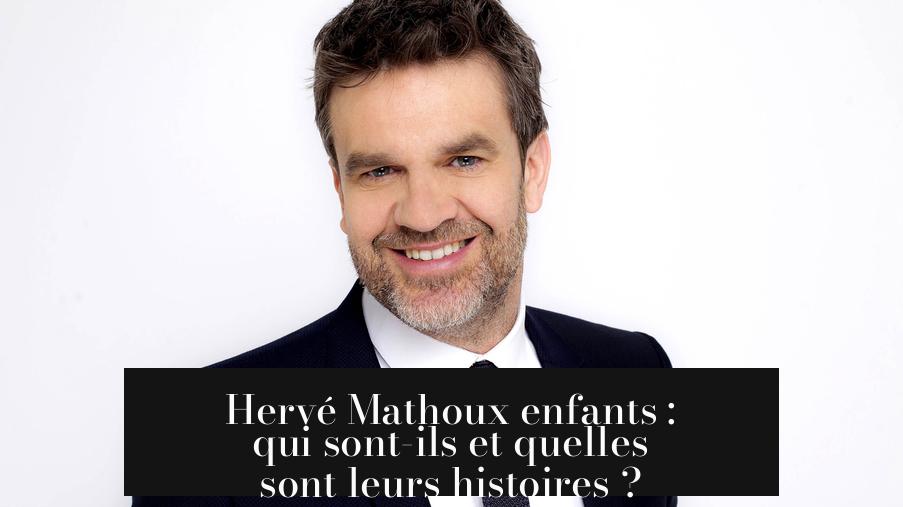 Hervé Mathoux enfants : qui sont-ils et quelles sont leurs histoires ?