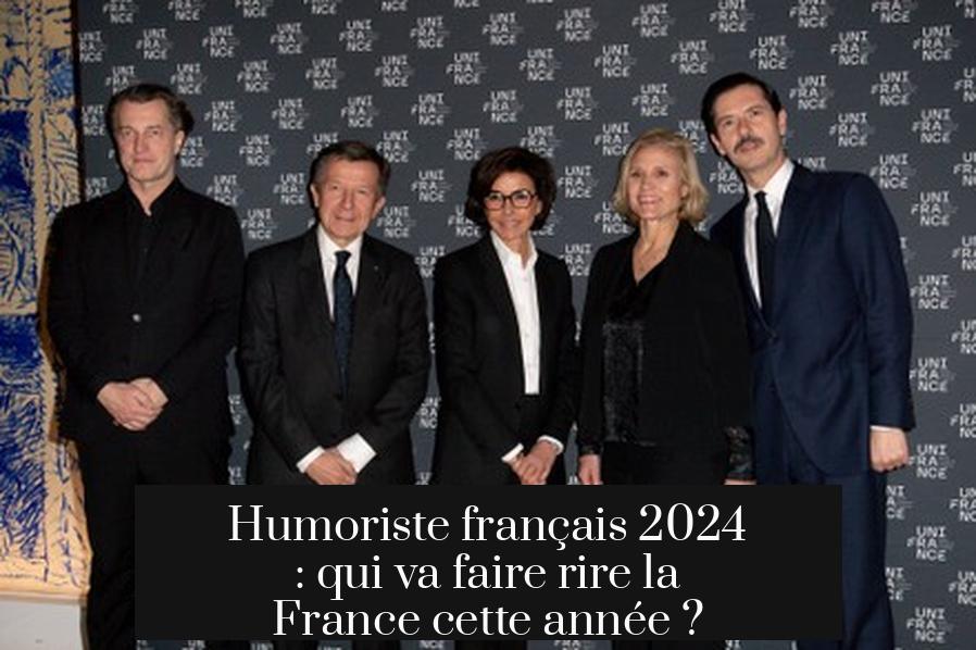 Humoriste français 2024 : qui va faire rire la France cette année ?