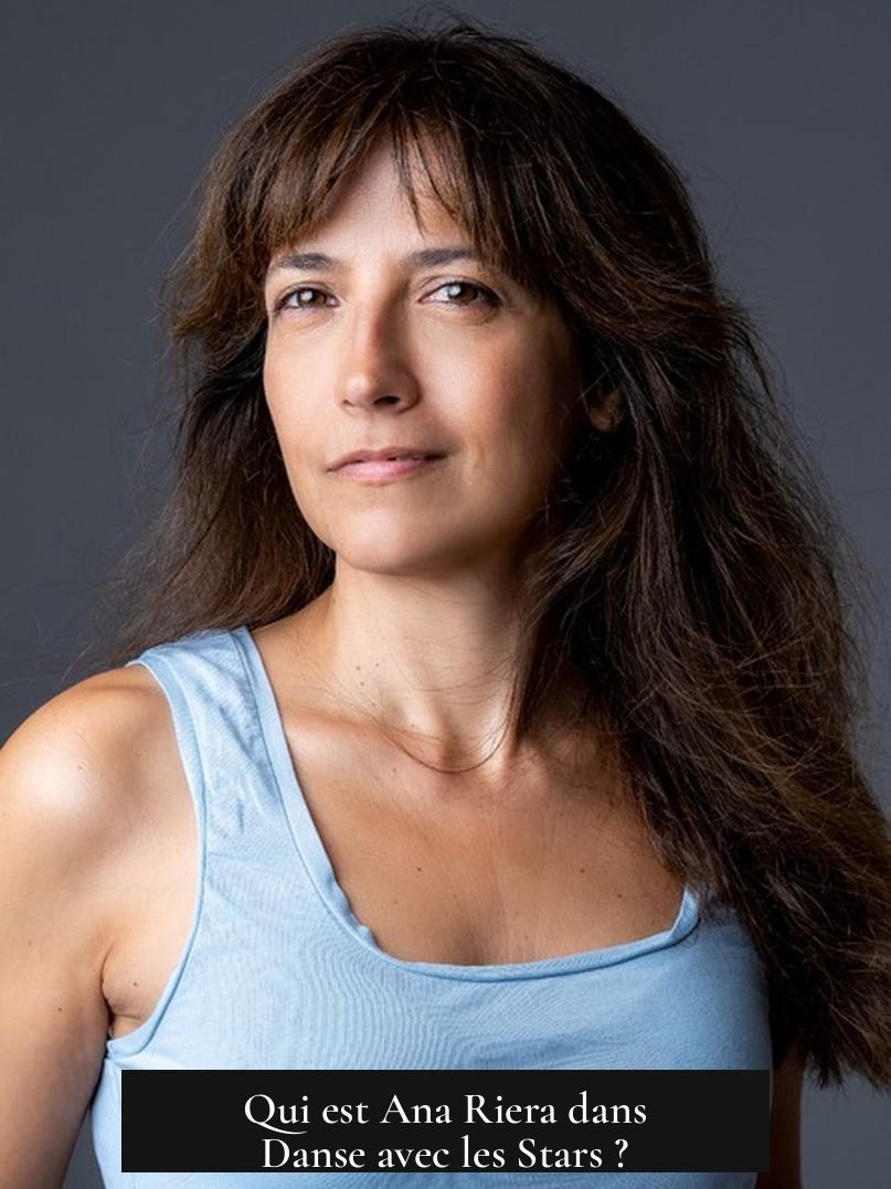 Qui est Ana Riera dans Danse avec les Stars ?