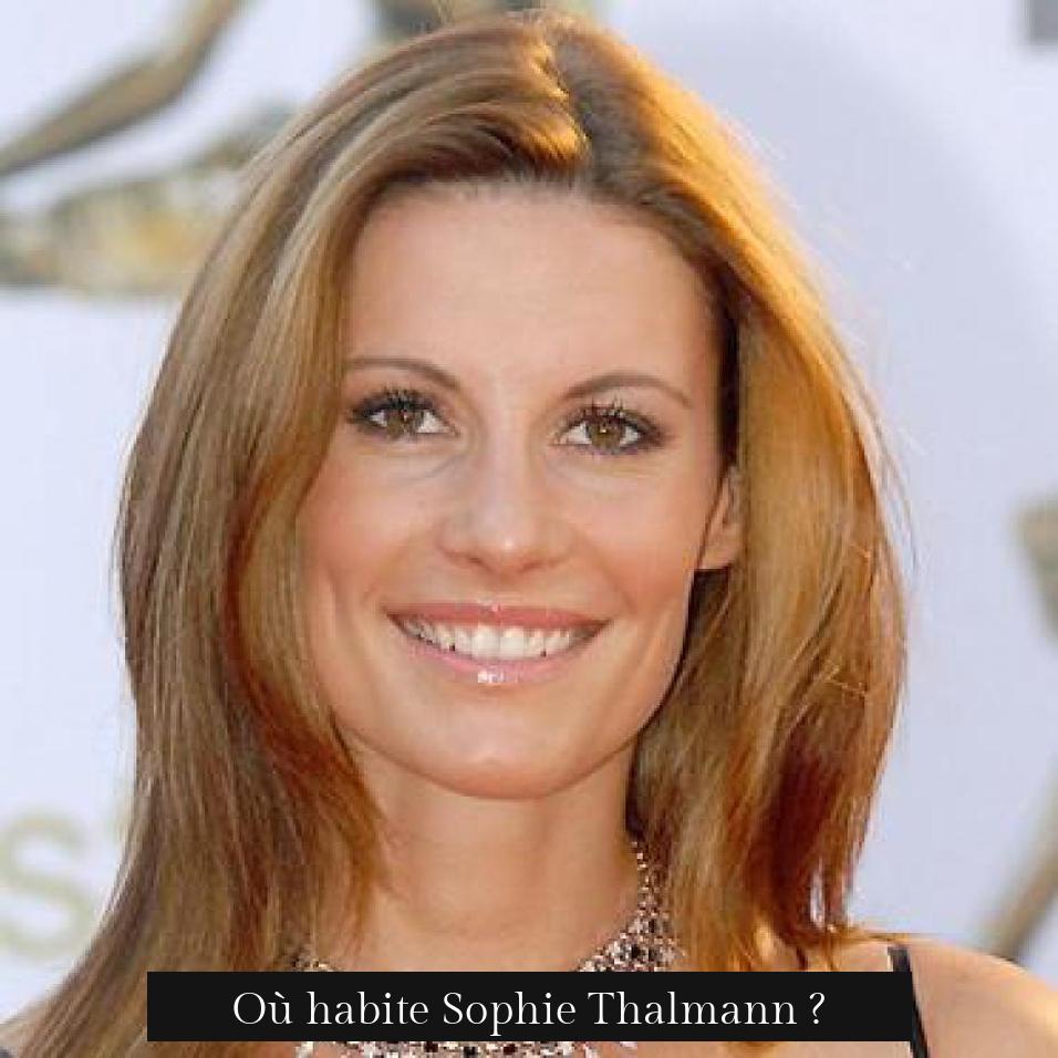 Où habite Sophie Thalmann ?
