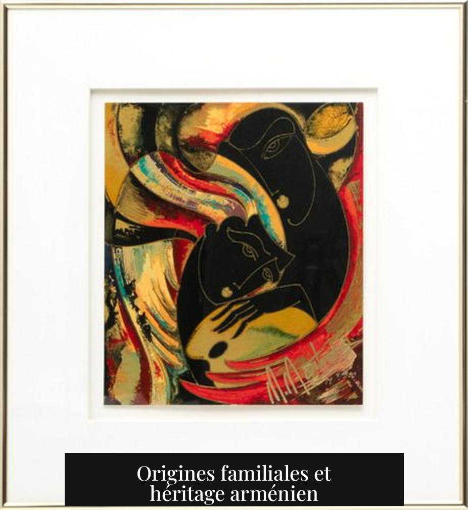 Origines familiales et héritage arménien