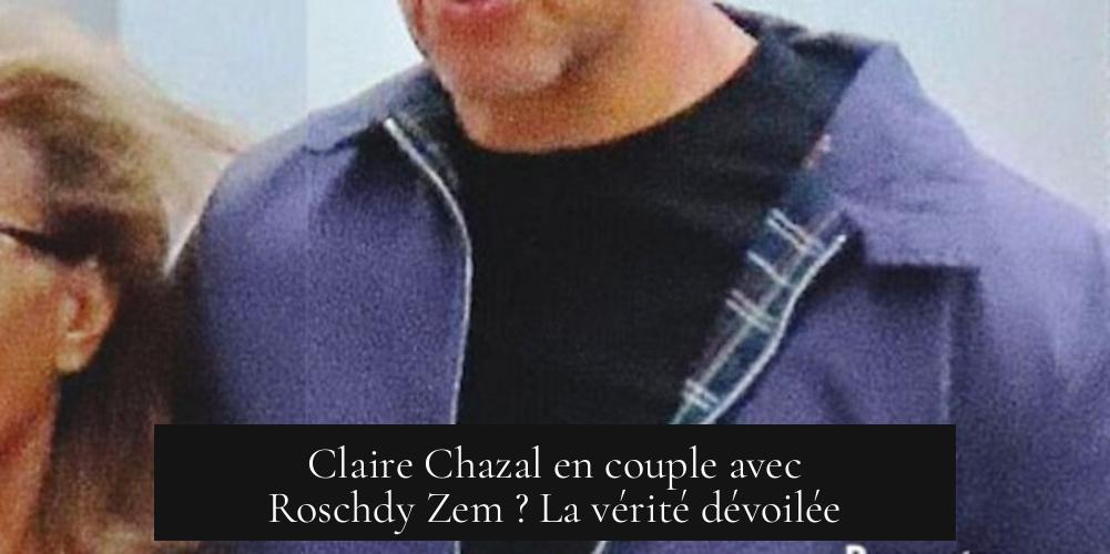 Claire Chazal en couple avec Roschdy Zem ? La vérité dévoilée