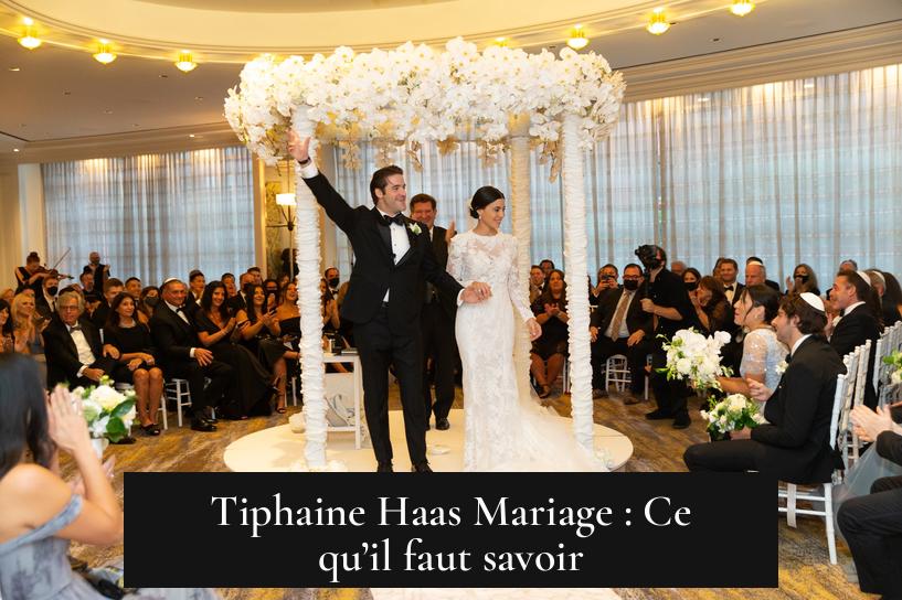 Tiphaine Haas Mariage : Ce qu’il faut savoir