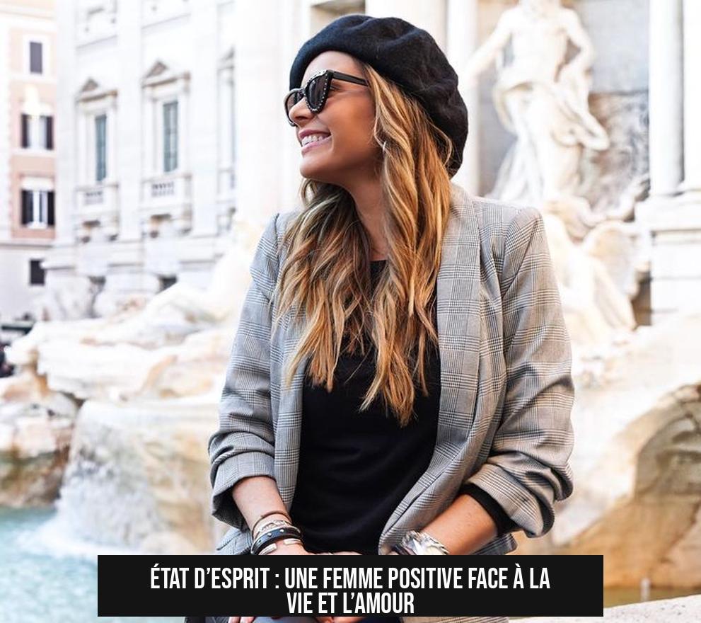 État d’esprit : une femme positive face à la vie et l’amour