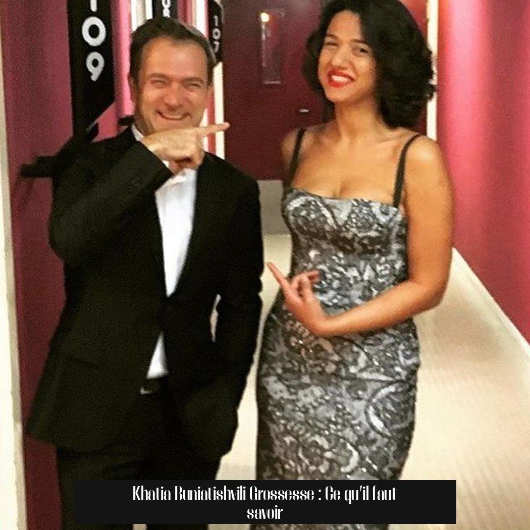 Khatia Buniatishvili Grossesse : Ce qu’il faut savoir