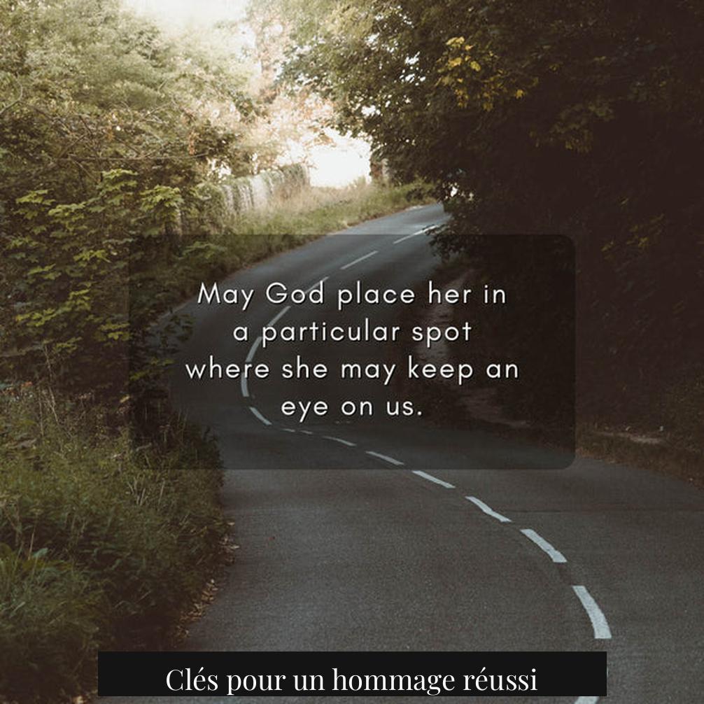 Clés pour un hommage réussi