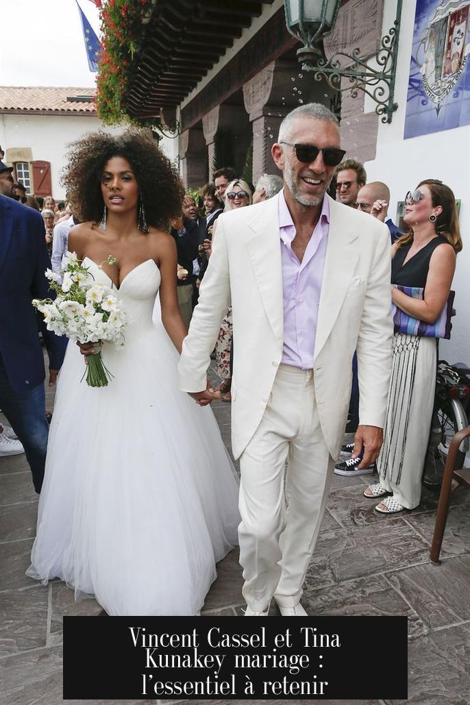 Vincent Cassel et Tina Kunakey mariage : l’essentiel à retenir